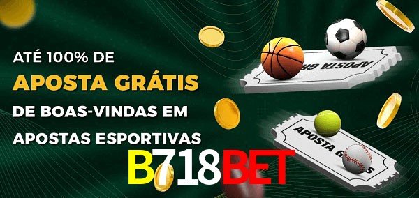 B718Bet Ate 100% de Aposta Gratis